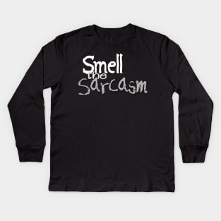 Smell the Sarcasm - grey Kids Long Sleeve T-Shirt